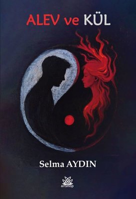 Alev ve Kül | Artshop Yayıncılık (İnce Kapak)