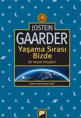 Yaşama Sırası Bizde - Bir Hayat Felsefesi | Pan Yayıncılık (İnce Kapak)