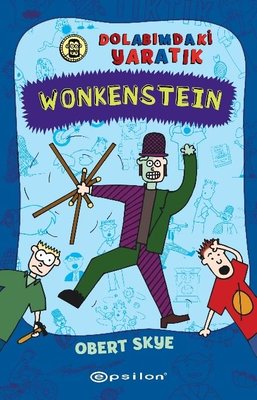 Wonkenstein: Dolabımdaki Yaratık | Epsilon Yayınevi