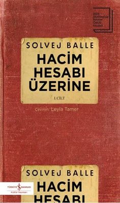 Hacim Hesabı Üzerine 1. Cilt | İş Bankası Kültür Yayınları