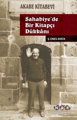 Sahabiye'de Bir Kitapçı Dükkanı | Nar Yayınları (İnce Kapak)