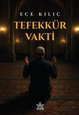 Tefekkür Vakti | Elpis Yayınları (İnce Kapak)