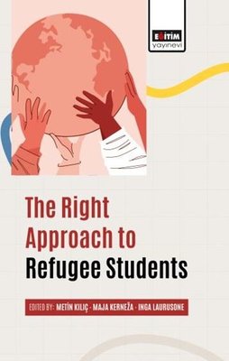 The Right Approach to Refugee Students | Eğitim Yayınevi (İnce Kapak)