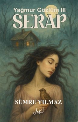 Serap - Yağmur Gözlüm 3 | Atakar Yayıncılık (İnce Kapak)