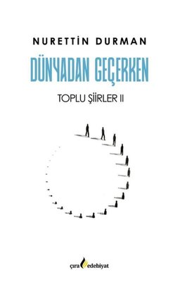 Dünyadan Geçerken Toplu Şiirler 2 | Çıra Yayınları (İnce Kapak)