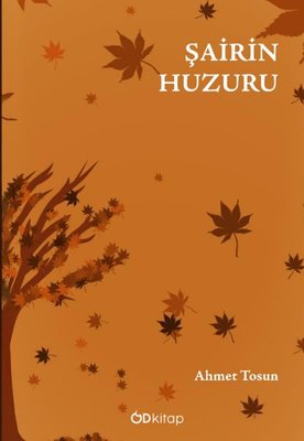 Şairin Huzuru | OD Kitap (İnce Kapak)