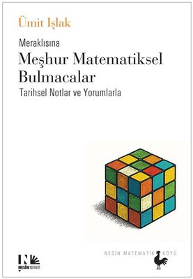 Meraklısına Meşhur Matematiksel Bulmacalar - Tarihsel Notlar ve Yorumlarla | Nesin Matematik Köyü (İnce Kapak)