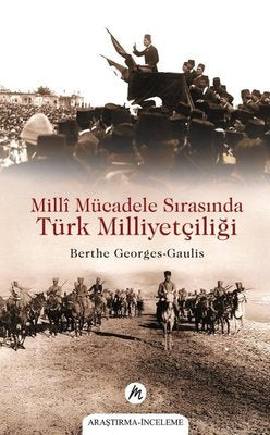 Milli Mücadele Sırasında Türk Milliyetçiliği | Mahfel Yayıncılık (İnce Kapak)