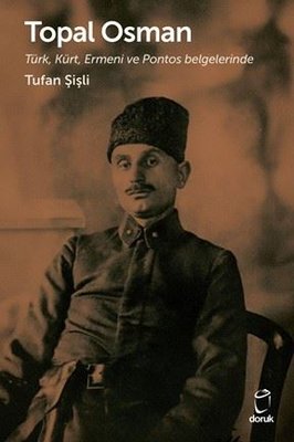 Topal Osman: Türk, Kürt, Ermeni ve Pontos Belgelerinde | Doruk Yayınları (İnce Kapak)