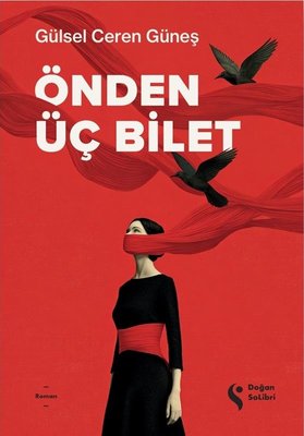 Önden Üç Bilet | Doğan Solibri (İnce Kapak)