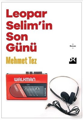 Leopar Selim'in Son Günü | Doğan Kitap (İnce Kapak)