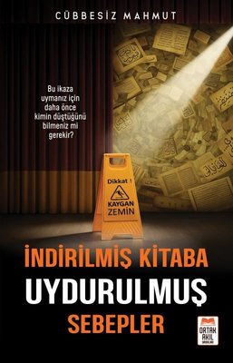 İndirilmiş Kitaba Uydurulmuş Sebepler | Ortak Akıl Yayınları (İnce Kapak)