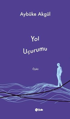 Yol Uçurumu | Şule Yayınları