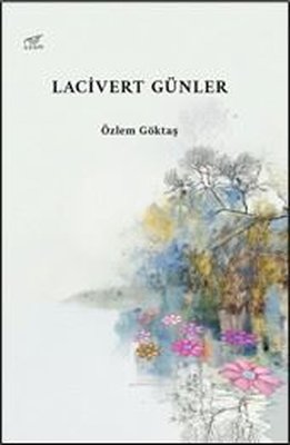 Lacivert Günler | Uzam Yayınları (İnce Kapak)