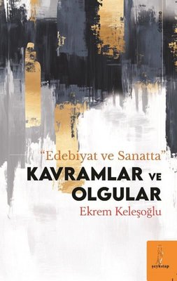 Edebiyat ve Sanatta Kavramlar ve Olgular | ŞEY Kitap (İnce Kapak)