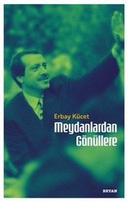 Meydanlardan Gönüllere | Beyan Yayınları (İnce Kapak)