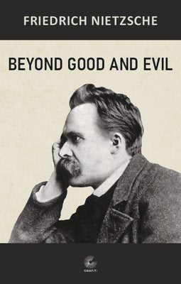 Beyond Good and Evil | Grafiti Yayınları (İnce Kapak)