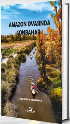 Amazon Ovasında Sonbahar | Eftalit Yayınları (İnce Kapak)