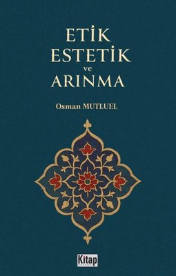 Etik Estetik ve Arınma | Kitap Dünyası (İnce Kapak)