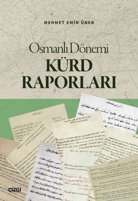 Osmanlı Dönemi Kürd Raporları | Çizgi Kitabevi (İnce Kapak)