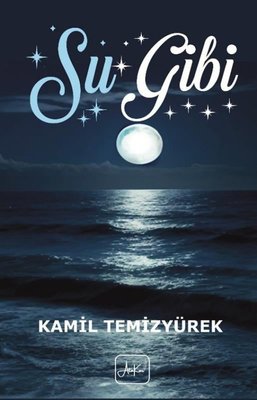 Su Gibi | Atakar Yayıncılık (İnce Kapak)