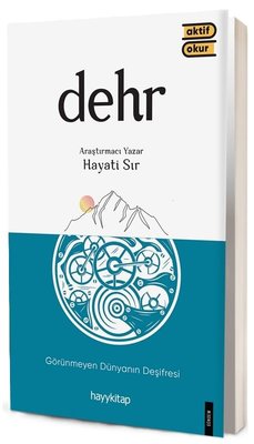 Dehr - Görünmeyen Dünyanın Deşifresi | Hayykitap (İnce Kapak)