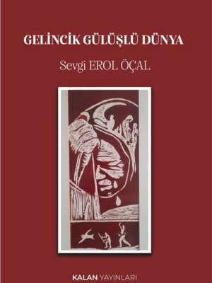 Gelincik Gülüşlü Dünya | Kalan Yayınları (İnce Kapak)