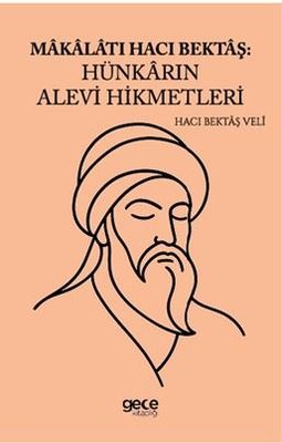 Makalatı Hacı Bektaş: Hünkarın Alevi Hikmetleri | Gece Kitaplığı (İnce Kapak)