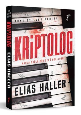 Kriptolog: Arne Stiller Serisi - Kanla Örülü Bir Zeka Düellosu | Artemis Yayınları