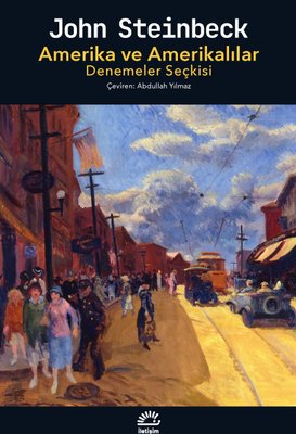 Amerika ve Amerikalılar - Denemeler Seçkisi | İletişim Yayınları (İnce Kapak)