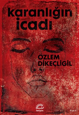 Karanlığın İcadı | İletişim Yayınları (İnce Kapak)