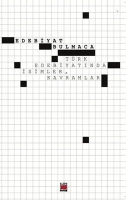 Edebiyat Bulmaca - Türk Edebiyatında İsimler Kavramlar | Elips Kitapları (İnce Kapak)