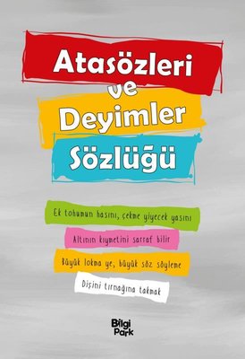 Atasözleri ve Deyimler Sözlüğü | Bilgi Park Yayınları (İnce Kapak)