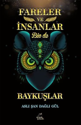 Fareler ve İnsanlar Bir de Baykuşlar | Elma Yayınevi (İnce Kapak)