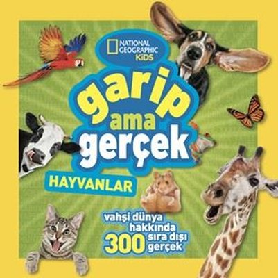 National Geographic Kids - Garip Ama Gerçek - Hayvanlar | Beta Kids (İnce Kapak)