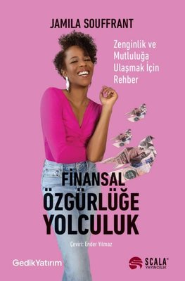 Finansal Özgürlüğe Yolculuk | Scala Yayıncılık (İnce Kapak)