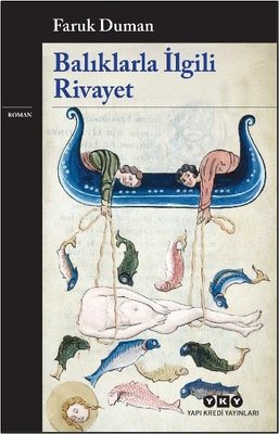 Balıklarla İlgili Rivayet | Yapı Kredi Yayınları (İnce Kapak)