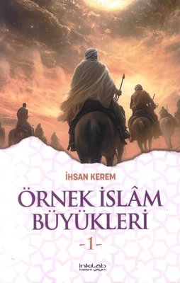 Örnek İslam Büyükleri 1 | İnkılab Yayınları (İnce Kapak)