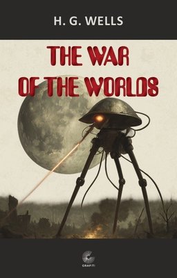 The War Of The Worlds | Grafiti Yayınları (İnce Kapak)