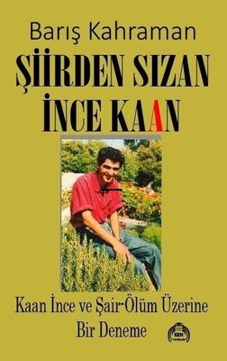 Şiirden Sızan İnce Kaan | Kekeme Yayınları (İnce Kapak)