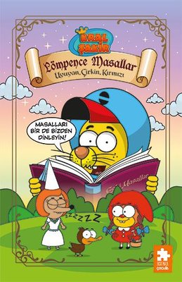 Kral Şakir Lömpence Masallar 1 - Uyuyan Çirkin Kırmızı | Eksik Parça Yayınları (Ciltli)