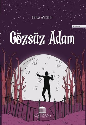 Gözsüz Adam | Rönesans Yayınları (İnce Kapak)