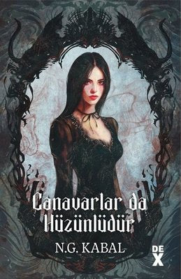 Canavarlar da Hüzünlüdür - Canavarın da Kalbi Varmış 2 | DEX (İnce Kapak)