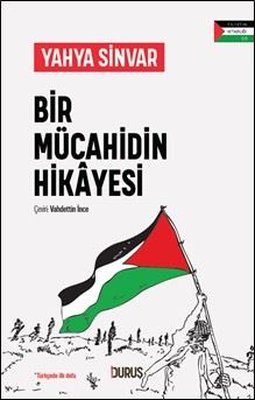 Bir Mücahidin Hikayesi | Duruş Yayınları