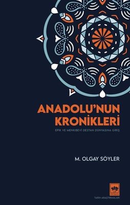 Anadolu'nun Kronikleri | Ötüken Neşriyat (İnce Kapak)