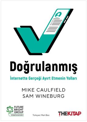 Doğrulanmış - İnternette Gerçeği Ayırt Etmenin Yolları | The Kitap (İnce Kapak)