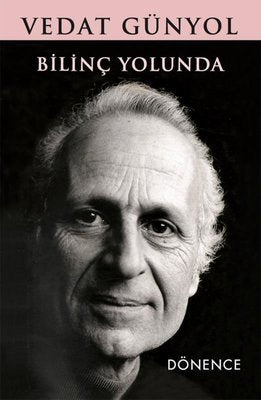 Bilinç Yolunda | Dönence Basım ve Yayın Hizmetleri (İnce Kapak)