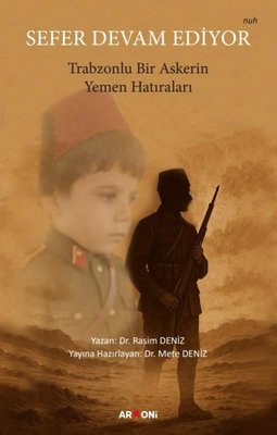 Sefer Devam Ediyor - Trabzonlu Bir Askerin Yemen Hatıraları | Armoni (İnce Kapak)