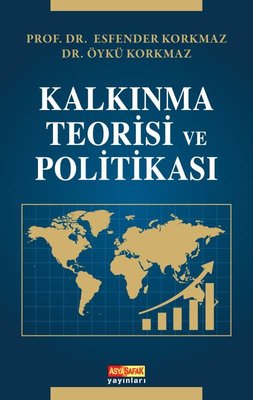 Kalkınma Teorisi ve Politikası | Asya Şafak Yayınları (İnce Kapak)