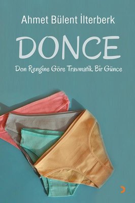 Donce - Don Rengine Göre Travmatik Bir Günce | Cinius (İnce Kapak)